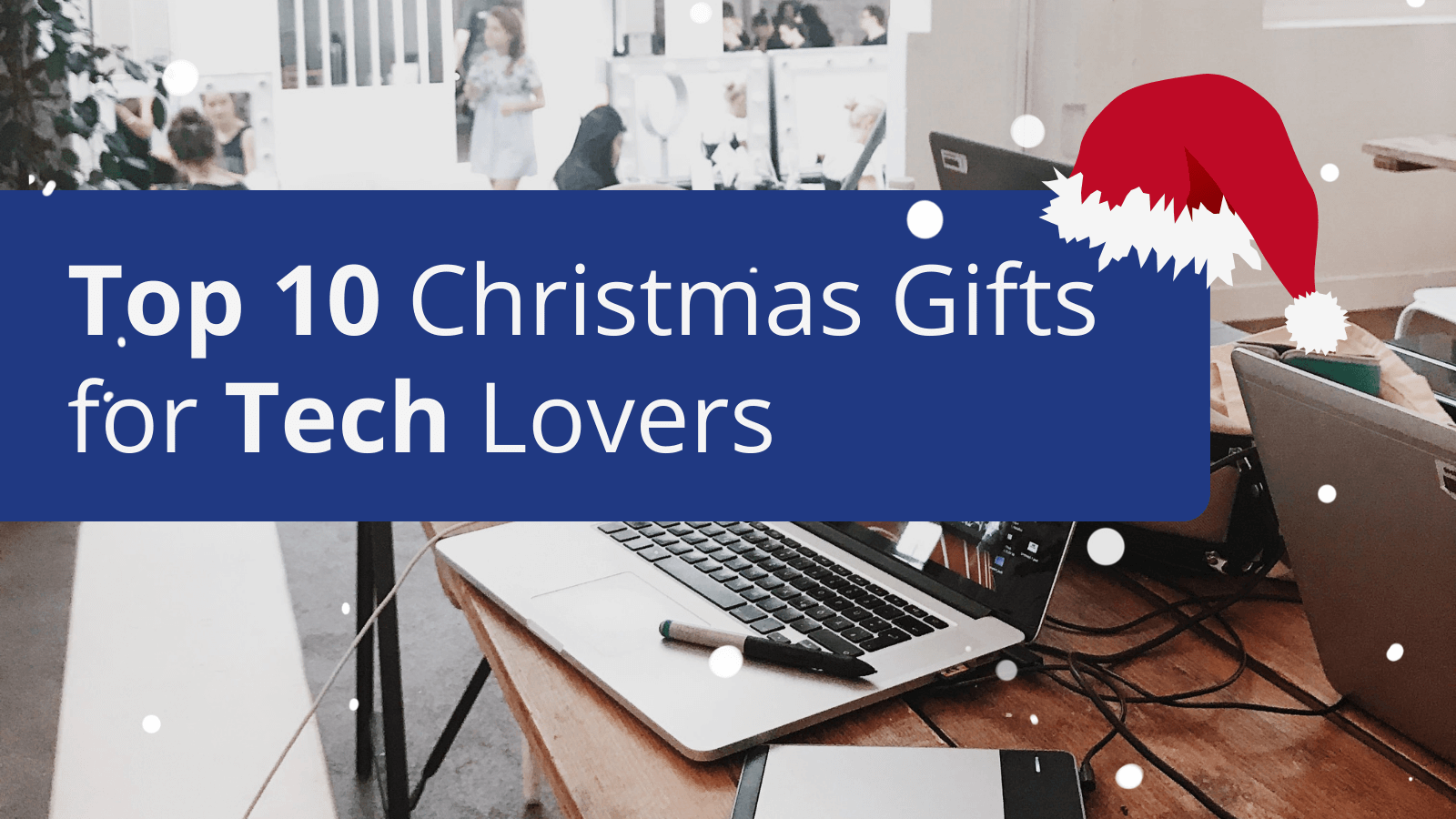 Gifts for the Tech Lover -